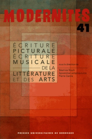 Ecriture picturale, écriture musicale de la littérature et des arts