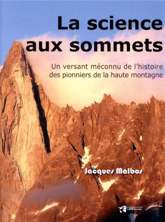 Dynamiques environnementales N° 41 : La science aux sommets. Un versant méconnu de l'histoire des pi