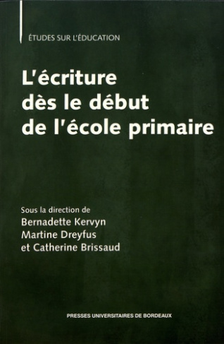 L'écriture dès le début de l'école primaire. Pratiques enseignantes et performances des élèves