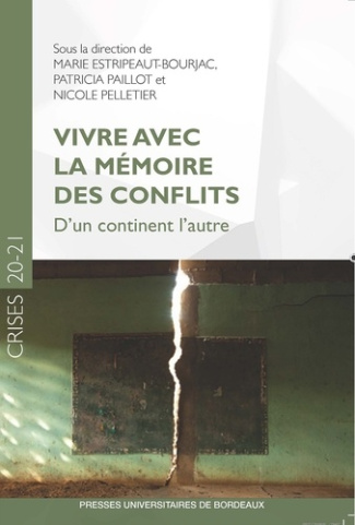 Vivre avec la mémoire des conflits. D'un continent l'autre