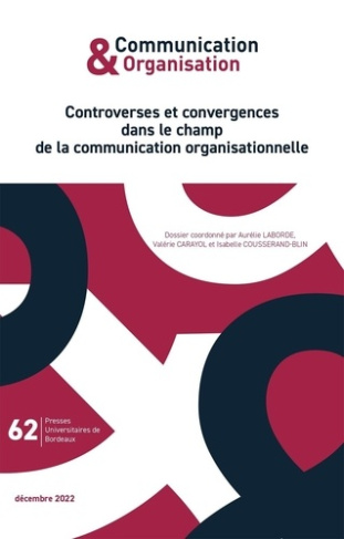 Communication & Organisation N° 62, décembre 2022 : Controverses et convergences dans le champ de la