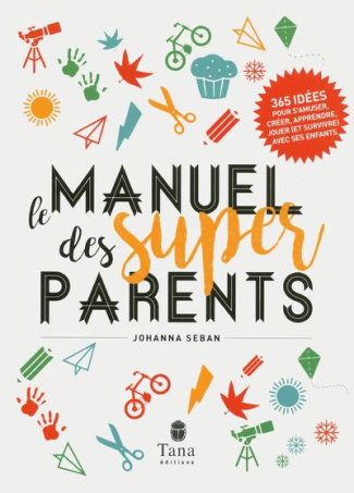Manuel des super parents