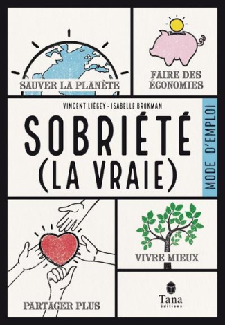 Sobriété (la vraie). Mode d'emploi