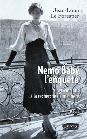 Nemo Baby, l'enquête. Vingt-cinq ans à la recherche de ma mère