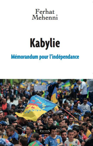 Kabylie. Mémorandum pour l'indépendance