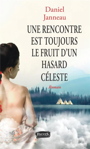 Une rencontre est toujours le fruit d'un hasard céleste