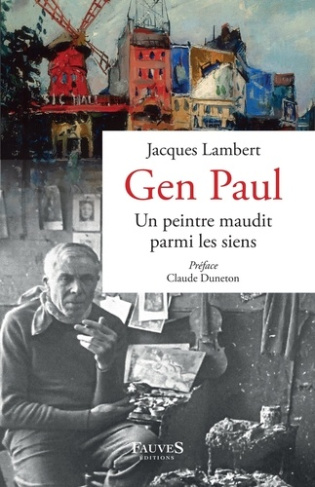 Gen Paul. Un peintre maudit parmi les siens