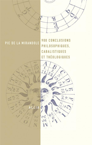 900 CONCLUSIONS PHILOSOPHIQUES, CABALISTIQUES ET THEOLOGIQUE