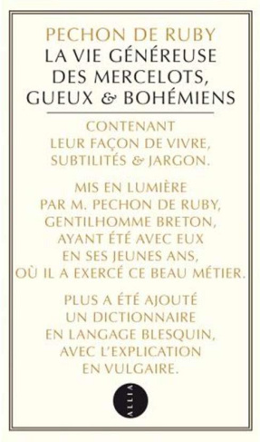 La vie généreuse des Mercelots, Gueux & Bohémiens