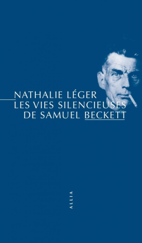 Les vies silencieuses de Samuel Beckett. 7e édition
