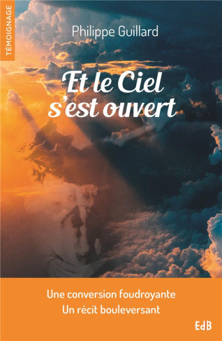 Et le ciel s'est ouvert