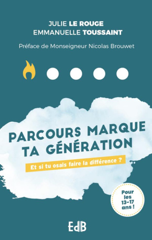 Parcours « Marque ta génération ». Et si tu osais faire la différence ?