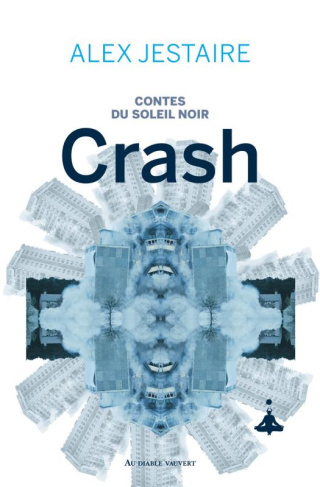 Contes du Soleil Noir Tome 1 : Crash