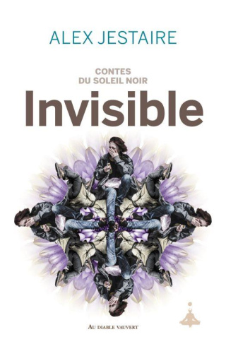 Contes du Soleil Noir Tome 3 : Invisible