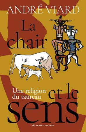 La chair et le sens. Une religion du taureau