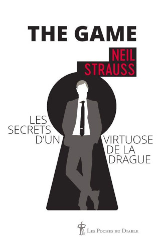 The game. Les secrets d'un virtuose de la drague