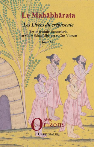 Le Mahabharata. Tome 7, Les Livres du crépuscule