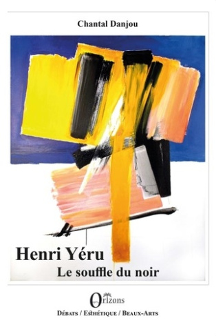 Henri Yéru. Le souffle du noir