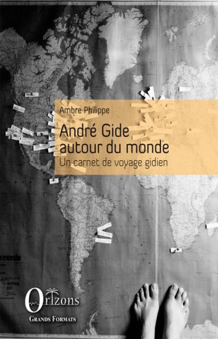 André Gide autour du monde. Un carnet de voyage gidien