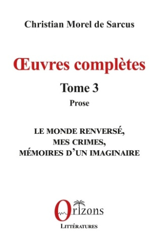 Œuvres complètes. 3 Tome 3 - Prose