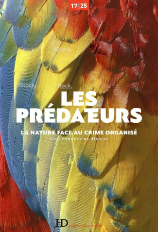 Les prédateurs. La nature face au crime organisé
