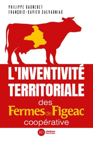 L'inventivité territoriale des Fermes de Figeac. Coopérative