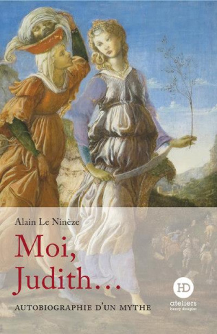 Moi, Judith. Autobiographie d'un mythe