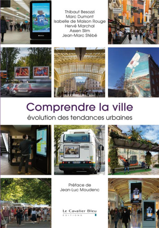 Comprendre la ville. Evolution des tendances urbaines