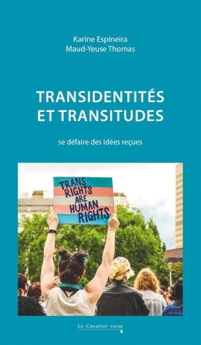 Transidentités et transitudes. Se défaire des idées reçues, 2e édition revue et augmentée