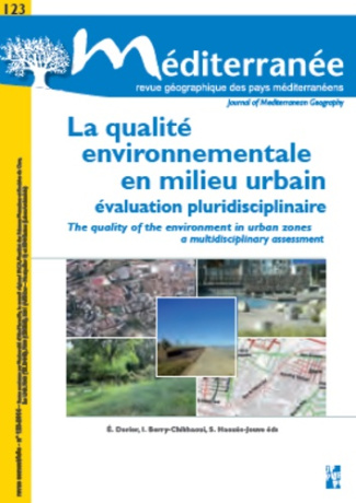Méditerranée N° 123/2014 : La qualité environnementale en milieu urbain. Evaluation pluridisciplinai