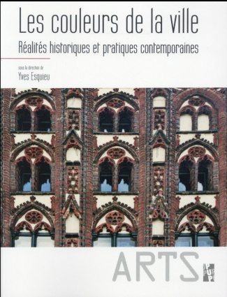 Les couleurs de la ville. Réalités historiques et pratiques contemporaines