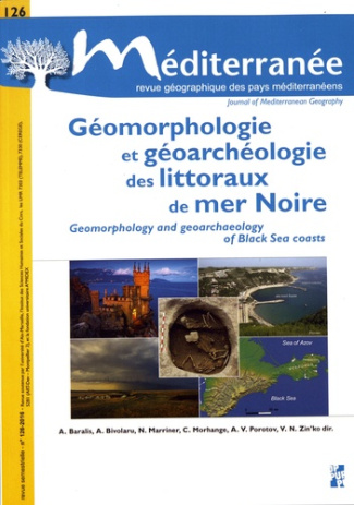 Méditerranée N° 126/2016 : Géomorphologie et géoarchéologie des littoraux en mer Noire. Textes en fr