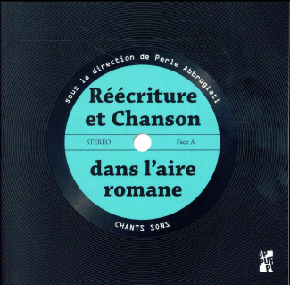 Réécriture et chanson dans l'aire romane
