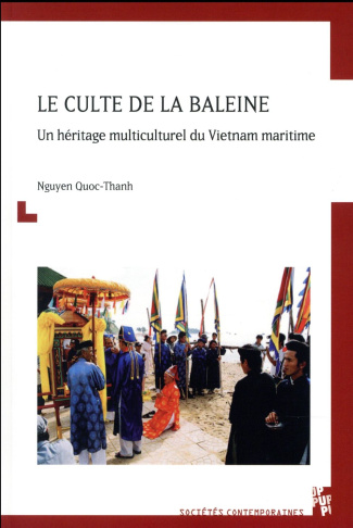 Le culte de la baleine. Un héritage multiculturel du Vietnam maritime