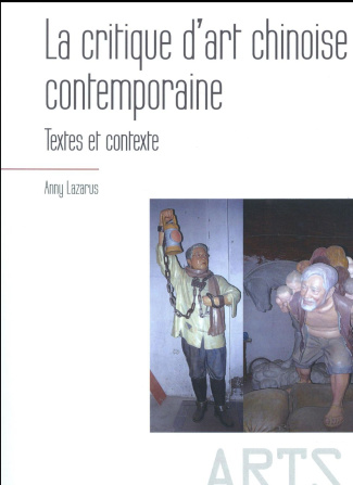 La critique d'art chinoise contemporaine. Textes et contexte