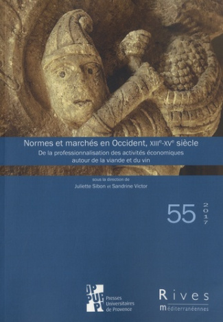 Rives méditerranéennes N° 55/2017 : Normes et marchés en Occident, XIIIe-XVe siècle. De la professio