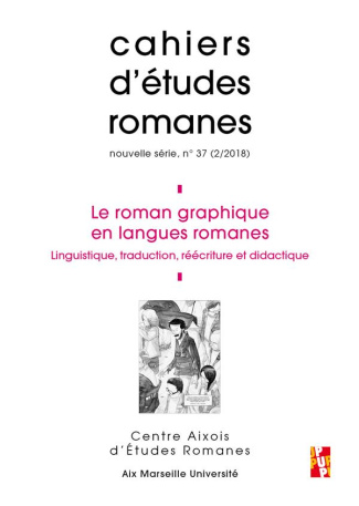 LE ROMAN GRAPHIQUE EN LANGUES ROMANES - LINGUISTIQUE, TRADUCTION, REECRITURE ET DIDACTIQUE