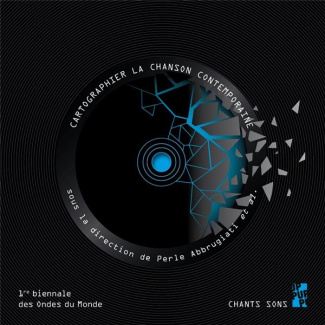 Cartographier la chanson contemporaine. Actes de la première biennale internationale d'études sur la