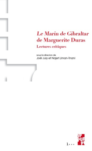 Le Marin de Gibraltar de Marguerite Duras. Lectures critiques