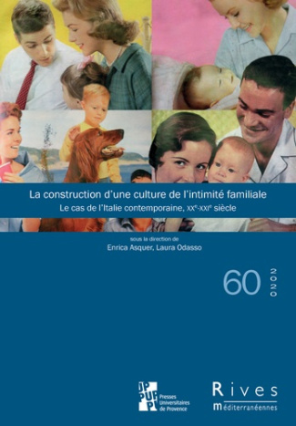 Rives méditerranéennes N° 60/2020 : La construction d'une culture de l'intimité familiale. Le cas de