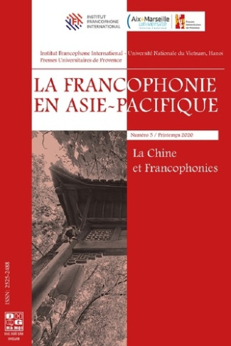 La francophonie en Asie-Pacifique N° 5, printemps 2020 : Chine et francophonies