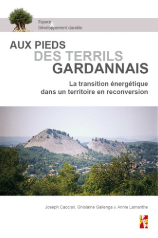 Aux pieds des terrils gardannais. La transition énergétique dans un territoire en reconversion