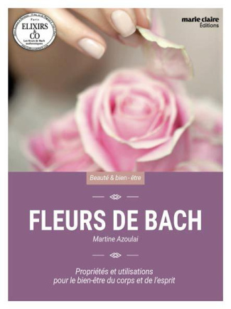 Fleurs de Bach. Pour retrouver l'équilibre intérieur