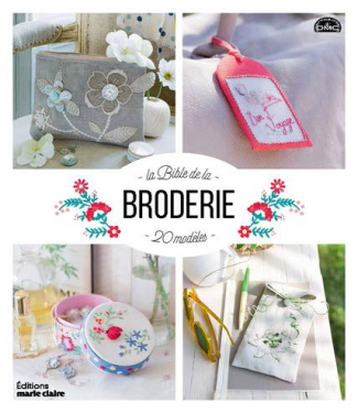 Le grand livre de la broderie. 250 points et 29 modèles de projets créatifs