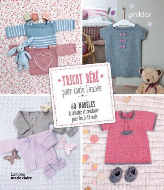 Layette intemporelle. Plus de 70 modèles à tricoter ou crocheter au fil des saisons