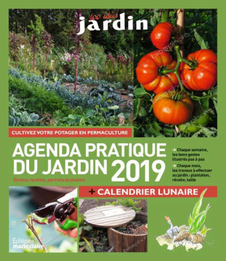 Agenda pratique du jardin. Edition 2019