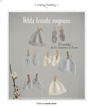 Petits tricots mignons pour bébé et enfant. 44 modèles de la naissance jusqu'à 6 ans