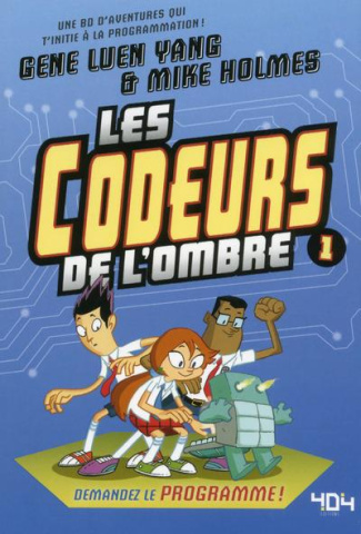Les codeurs de l'ombre Tome 1