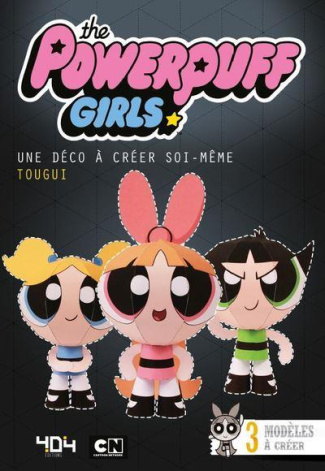 The Powerpuff girls. Une déco a créer soi-même