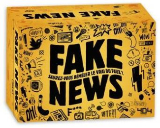 Fake news. Saurez-vous déméler le vrai du faux ?